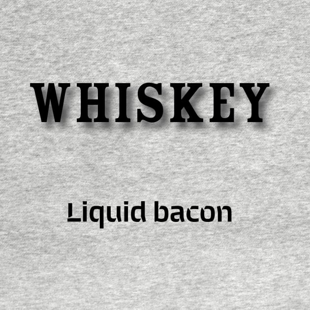 Whiskey: Liquid bacon by Old Whiskey Eye